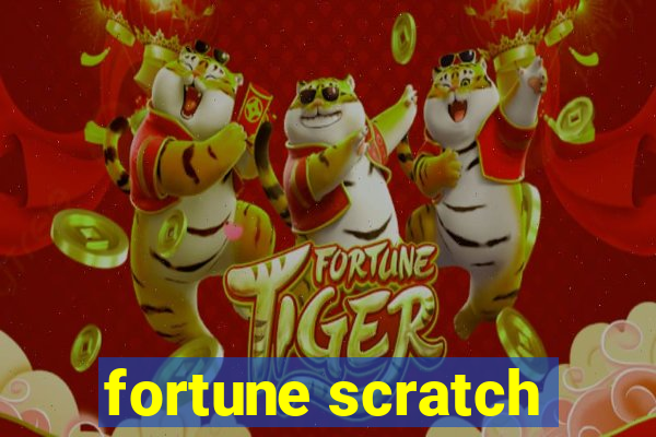 fortune scratch